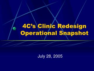 4C’s Clinic Redesign Operational Snapshot