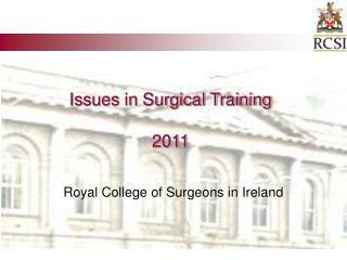 Issues in Surgical Training 2011
