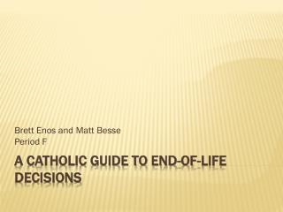 A Catholic Guide to End-of-Life Decisions