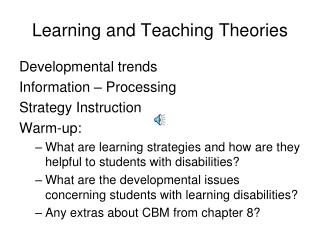 Learning and Teaching Theories