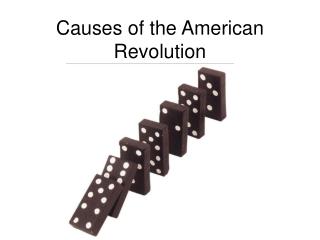 Causes of the American Revolution