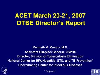 ACET March 20-21, 2007 DTBE Director’s Report
