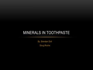 Minerals in Toothpaste