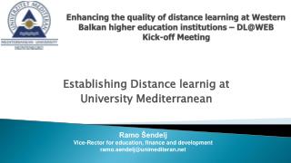 Establishing Distance learnig at University Mediterranean