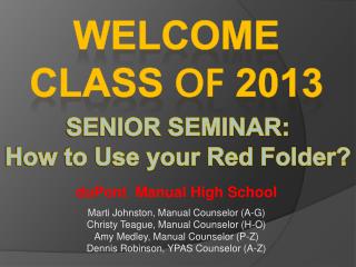 SENIOR SEMINAR: How to Use your Red Folder?