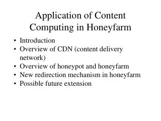 Application of Content Computing in Honeyfarm