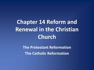 Chapter 14 Reform and Renewal in the Christian Church