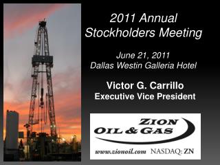 2011 Annual Stockholders Meeting June 21, 2011 Dallas Westin Galleria Hotel