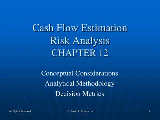 Cash Flow Estimation Risk Analysis CHAPTER 12