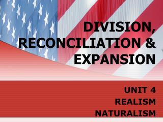 DIVISION, RECONCILIATION &amp; EXPANSION