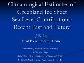 Climatological Estimates of Greenland Ice Sheet Sea Level Contributions: Recent Past and Future