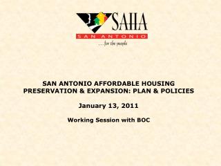 I. SAHA’S MISSION AND AFFORDABLE HOUSING PRESERVATION &amp; EXPANSION PLANNING PROCESS