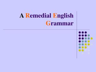 A R emedial E nglish G rammar