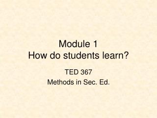 Module 1 How do students learn?