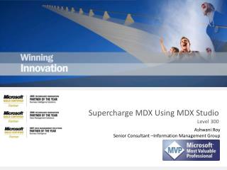 Supercharge MDX Using MDX Studio Level 300