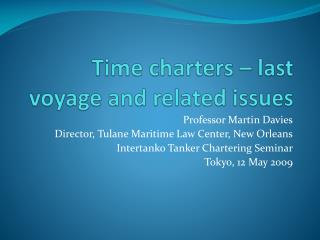 Time charters – last voyage and related issues