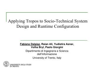 Applying Tropos to Socio-Technical System Design and Runtime Configuration