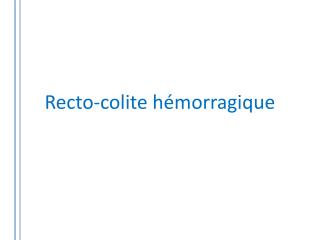 Recto-colite hémorragique