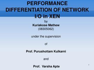 PERFORMANCE DIFFERENTIATION OF NETWORK I/O in XEN