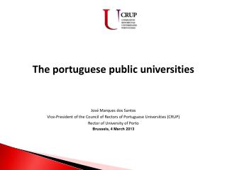 The portuguese public universities José Marques dos Santos