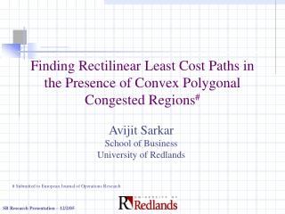 Finding Rectilinear Least Cost Paths in the Presence of Convex Polygonal Congested Regions #