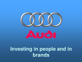 Investing in people and in brands