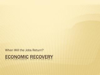 Economic Recovery