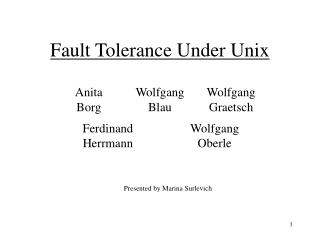 Fault Tolerance Under Unix