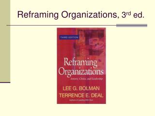 Reframing Organizations , 3 rd ed.