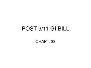 POST 9/11 GI BILL