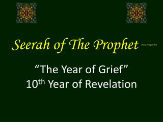 Seerah of The Prophet Peace be upon him