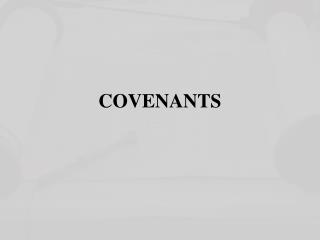 COVENANTS