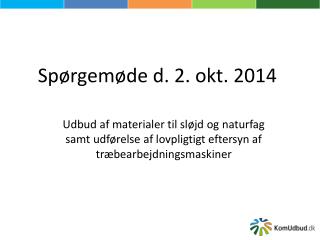 Spørgemøde d. 2. okt. 2014