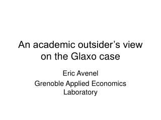 An academic outsider’s view on the Glaxo case