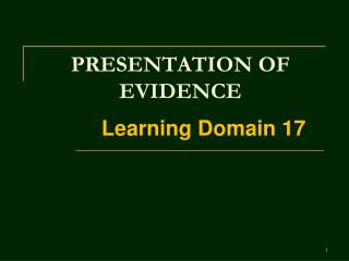 PRESENTATION OF EVIDENCE