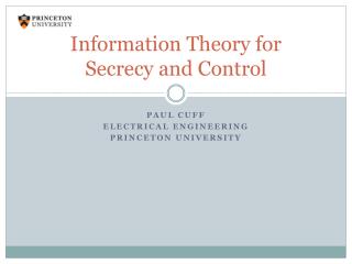 Information Theory for Secrecy and Control