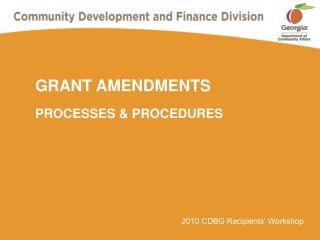 GRANT AMENDMENTS