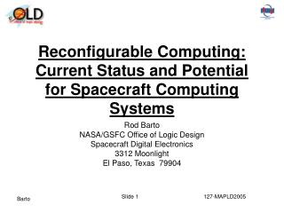 Reconfigurable Computing: Current Status and Potential for Spacecraft Computing Systems