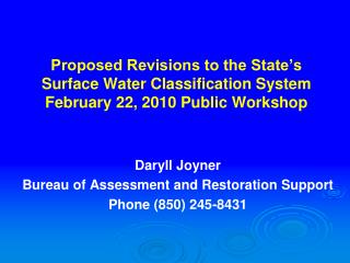 Daryll Joyner Bureau of Assessment and Restoration Support Phone (850) 245-8431