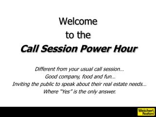 Welcome to the Call Session Power Hour
