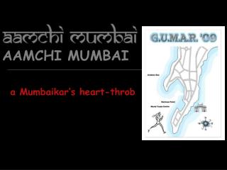 AAMCHI MUMBAI