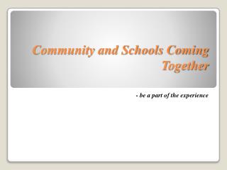 Community and Schools Coming Together