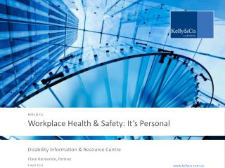 Workplace Health &amp; Safety: It’s Personal