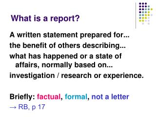What is a report?