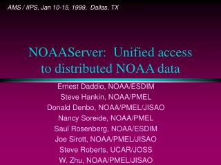 NOAAServer: Unified access to distributed NOAA data