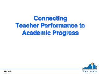 Connecting Teacher Performance to Academic Progress