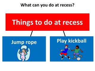 Things to do at recess