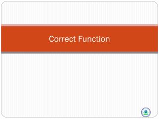 Correct Function