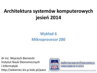 Architektura systemów komputerowych jesień 2014