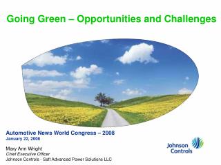 Going Green – Opportunities and Challenges